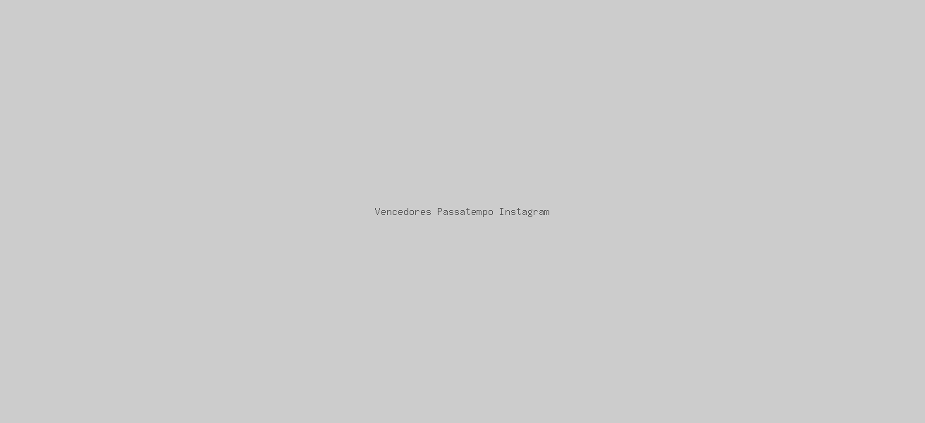 Vencedores Passatempo Instagram